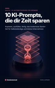 Cover des Gratis-PDFs 10 KI-Prompts, die dir Zeit sparen